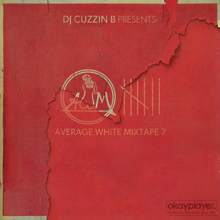 dj cuzzin b’s ‘average white mixtape, vol. 7